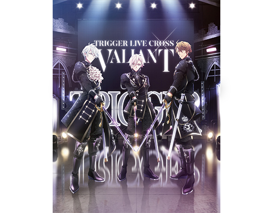 TRIGGER LIVE CROSS VALIANT Blu-ray u0026 DVD