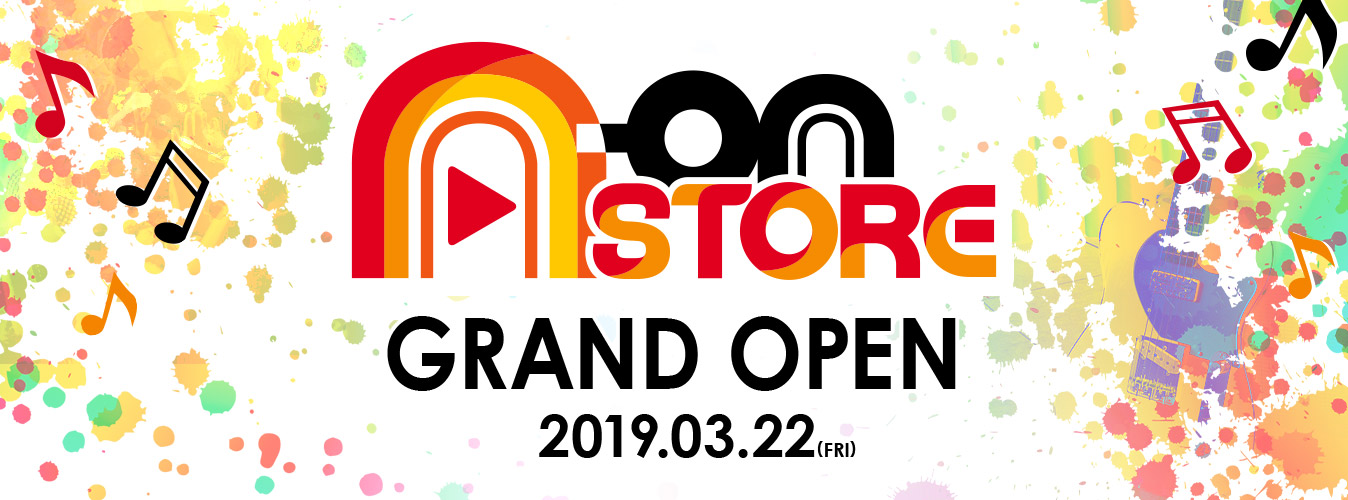 A-on STORE GRAND OPEN 2019.03.22.FRI