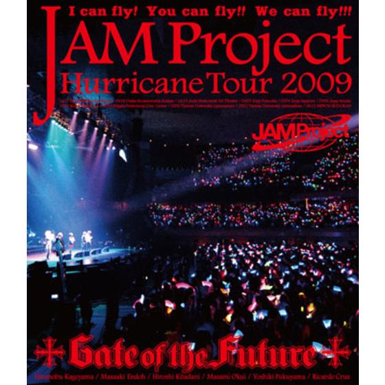JAM Project Hurricane Tour 2009 LIVE on 2009.6.12 Gate of the Future_画像1