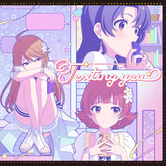 THE IDOLM@STER MILLION BATTLE OF THE@TER 05 Texting you