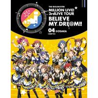 THE IDOLM@STER MILLION LIVE! 3rdLIVE TOUR BELIEVE MY DRE@M!! LIVE Blu-ray 04@OSAKA【DAY2】 本編224分+特典44分