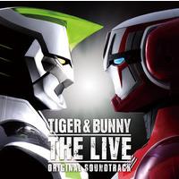 『TIGER & BUNNY THE LIVE』オリジナルサウンドトラック