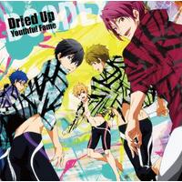 TVアニメ『Free!-Eternal Summer-』OP主題歌 Dried Up Youthful Fame 通常アニメ盤