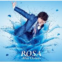 ROSA ～Blue Ocean～