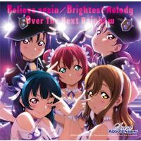 Believe again/Brightest Melody/Over The Next Rainbow
