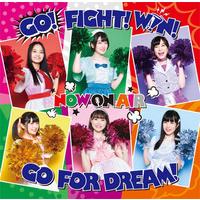 『Cheer球部!』イメージソング GO! FIGHT! WIN! GO FOR DREAM!