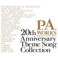 P.A.WORKS 20th Anniversary Theme Song Collection