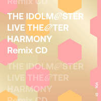 THE IDOLM@STER LIVE THE@TER HARMONY Remix 01 Remixed by TeddyLoid feat. tofubeats