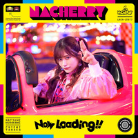 NACHERRY 2ndミニアルバム「Now Loading!!」 【ちぇみー盤（通常盤B）】