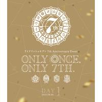 アイドリッシュセブン 7th Anniversary Event “ONLY ONCE, ONLY 7TH.” DAY 1