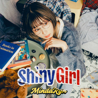 TVアニメ『SHY』オープニング主題歌「Shiny Girl」/MindaRyn