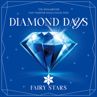 【販路限定】THE IDOLM@STER LIVE THE@TER SOLO COLLECTION 「DIAMOND DAYS」 FAIRY STARS