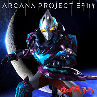 特撮ドラマ『ウルトラマンアーク』後期エンディングテーマ「ミチカケ」【ウルトラマン盤】/ARCANA PROJECT