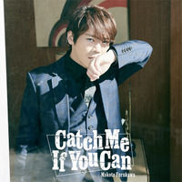 Catch Me If You Can【初回限定盤】/古川 慎