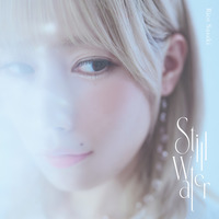 TVアニメ『転生貴族、鑑定スキルで成り上がる 第3期』OP主題歌「Still Water」【アーティスト盤】/佐々木李子